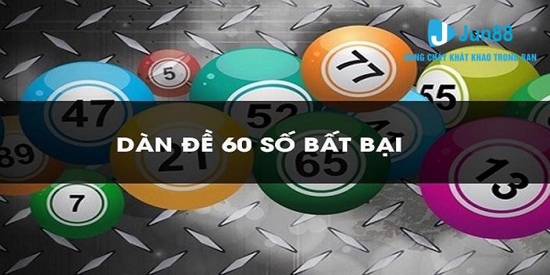 Tìm hiểu về dàn đề 60 số