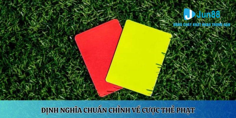Định nghĩa chuẩn chỉnh về cược thẻ phạt