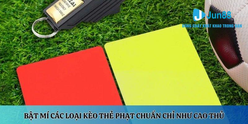Bật mí các loại kèo thẻ phạt chuẩn chỉ như cao thủ