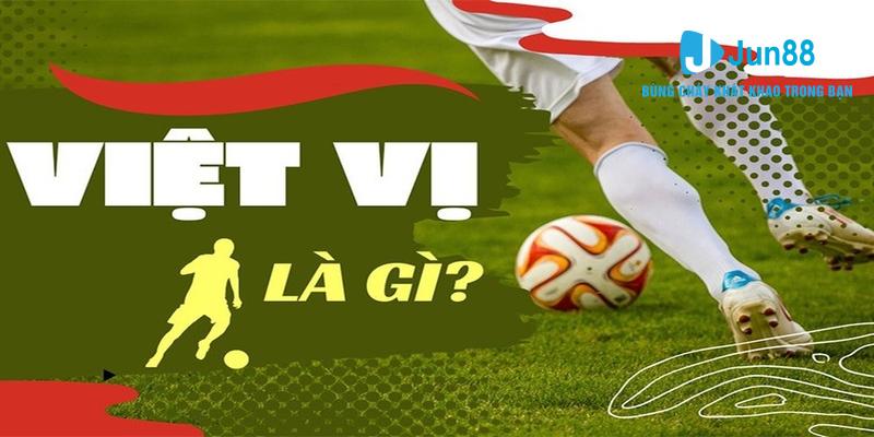 Tìm hiểu thông tin chính xác về tình huống việt vị